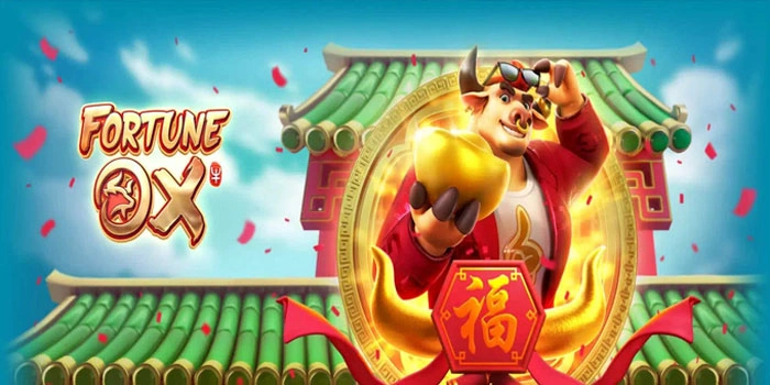 Strategi Terukur Raih Hadiah Slot Fortune Ox