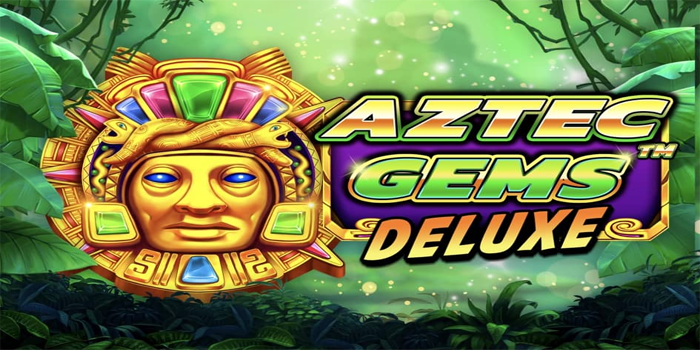 Tips Slot Aztec Gems Deluxe Menang Konsisten